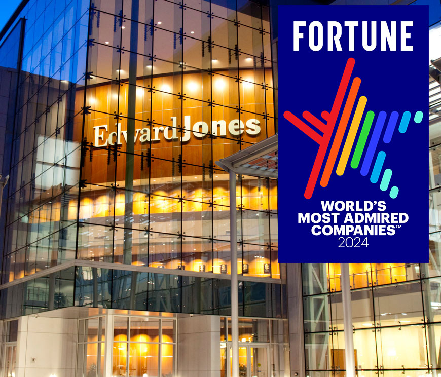 Edward Jones Building with Fortune 2024 Most Admired company logo.